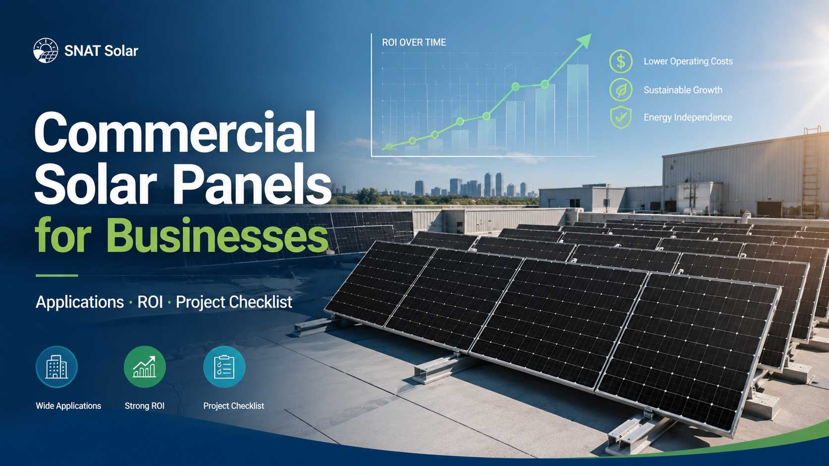 Commercial Solar Panels for Businesses: Applications, ROI And Project Checklist